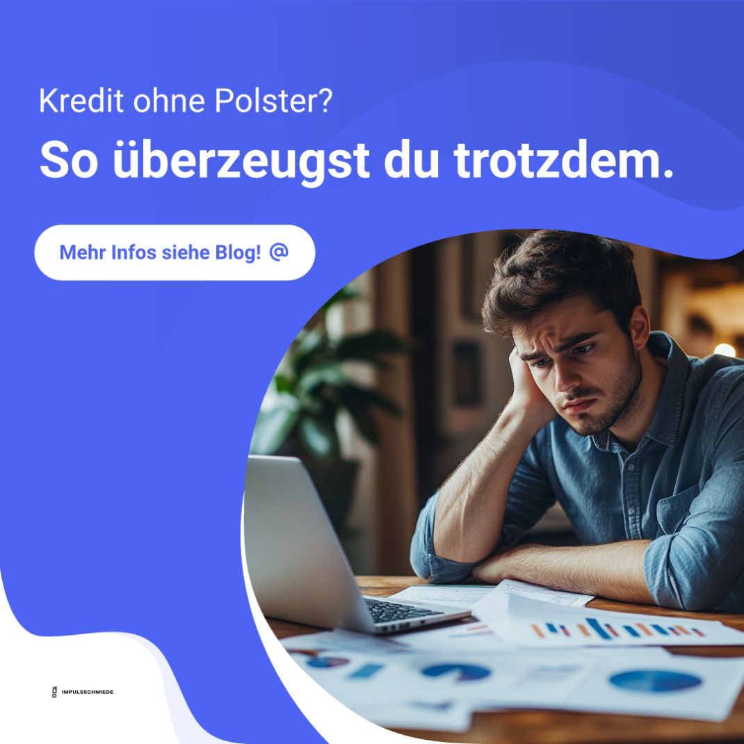 Impulsschmiede – Wie viel Sicherheiten benötige ich für einen Kredit und wie viel Eigenmittel brauche ich bei Förderungen?